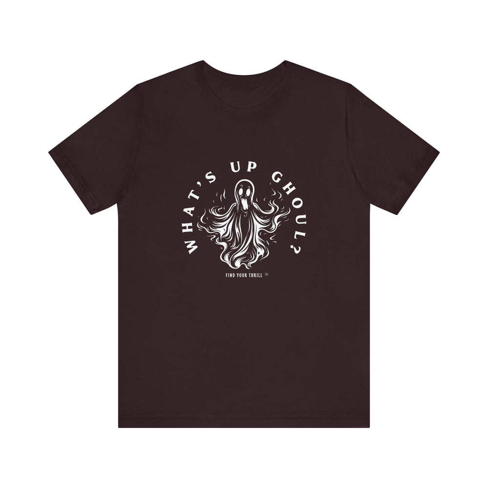 Whats Up Ghoul? Tee