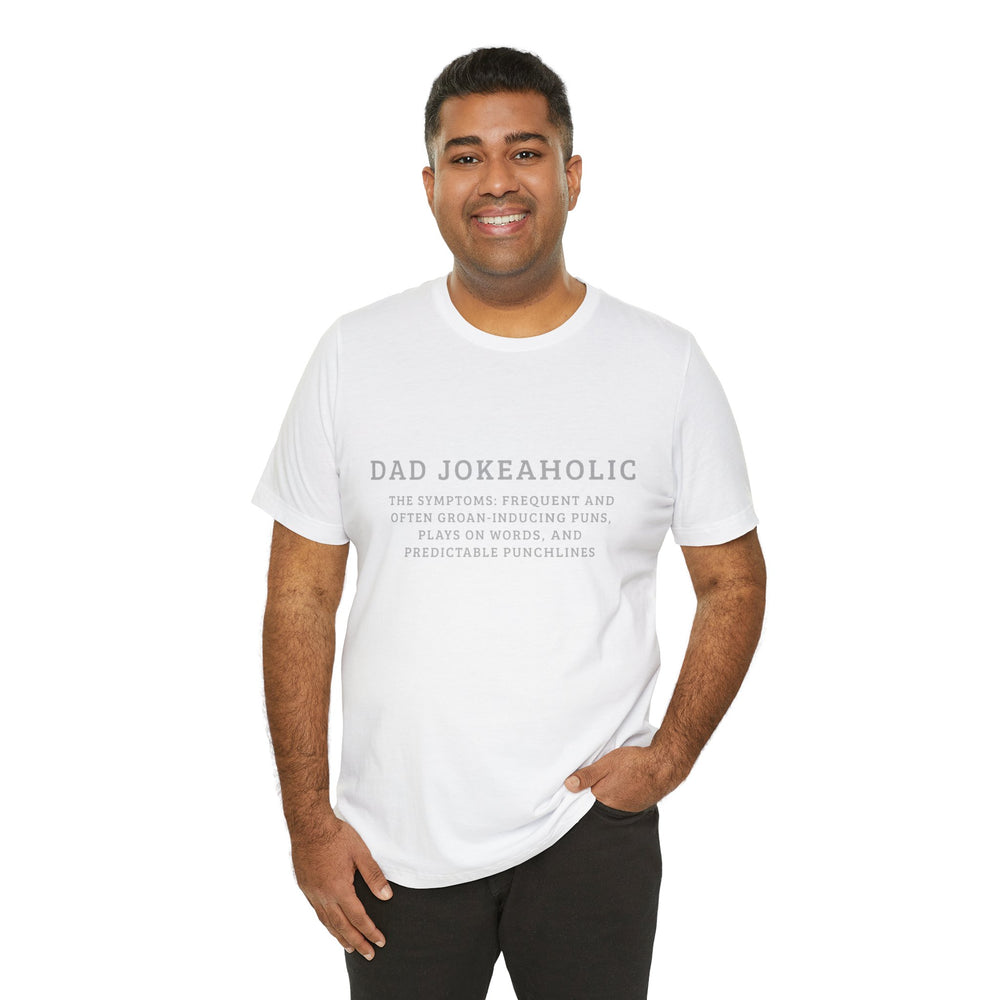 Dad Jokeaholic Short Sleeve Tee