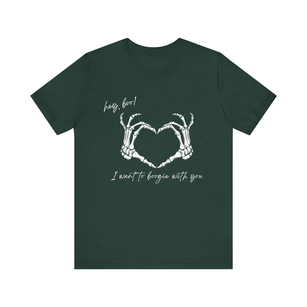 Hey boo! I want to boogie with you - Short Sleeve Tee