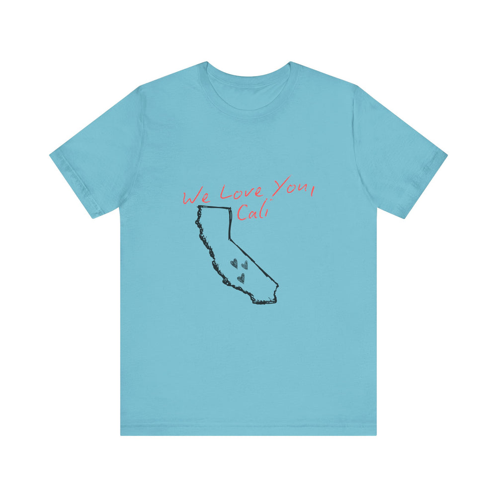 We Love You, Cali (LA Fire Relief Fund) Men's T