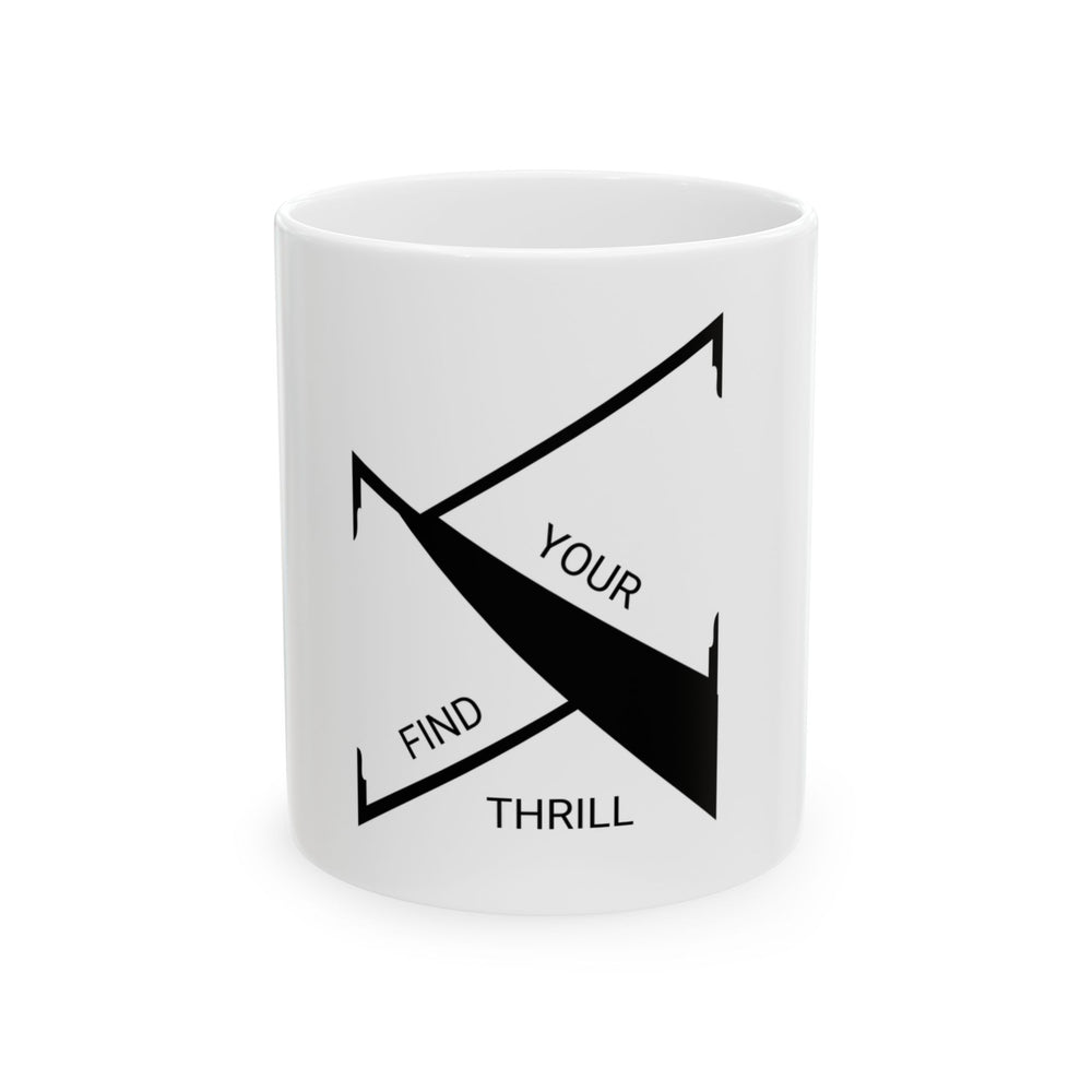 Find Your Thrill™ Ceramic Mug – The Perfect Brew Companion