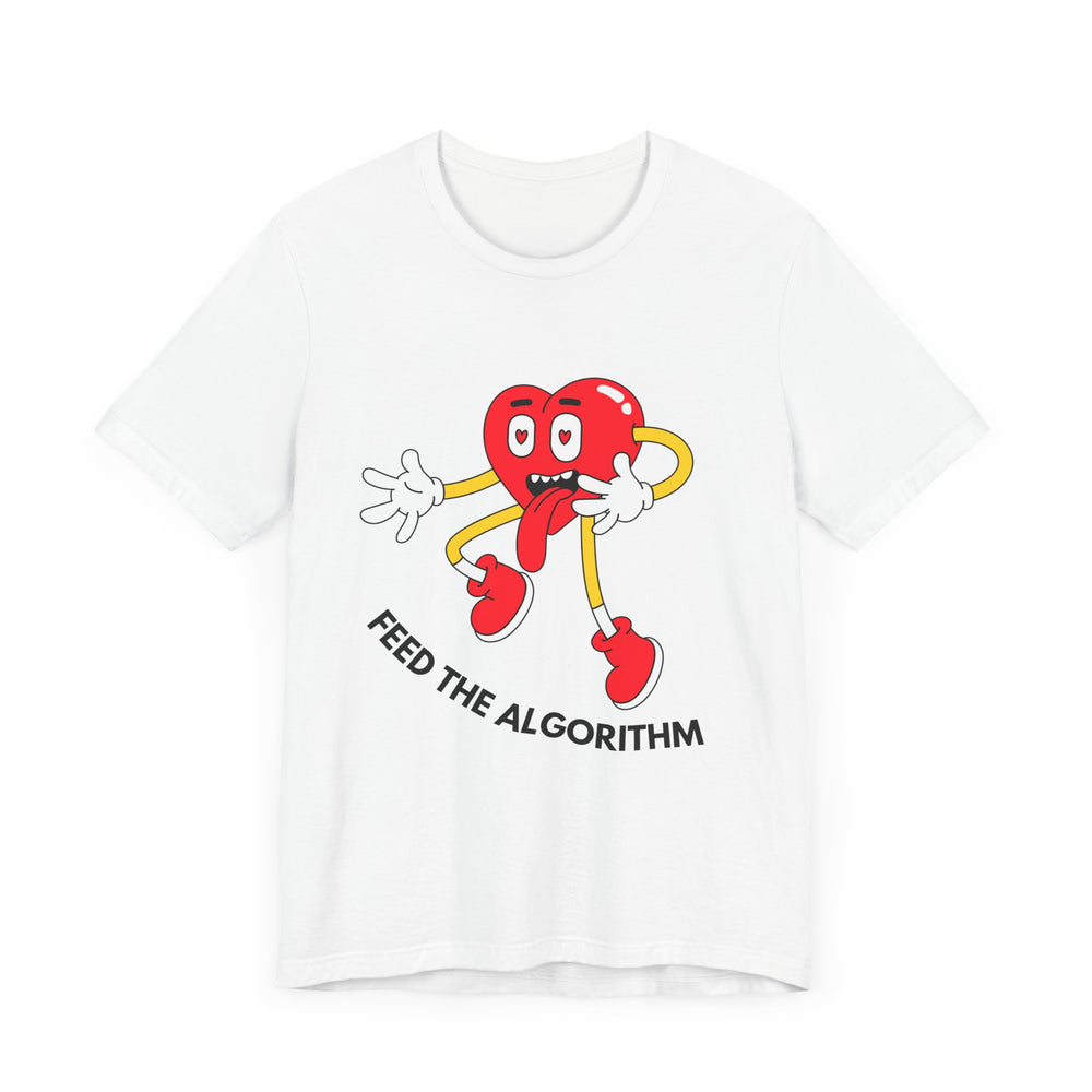 Feed The Algorithm Unisex Jersey Short Sleeve Tee