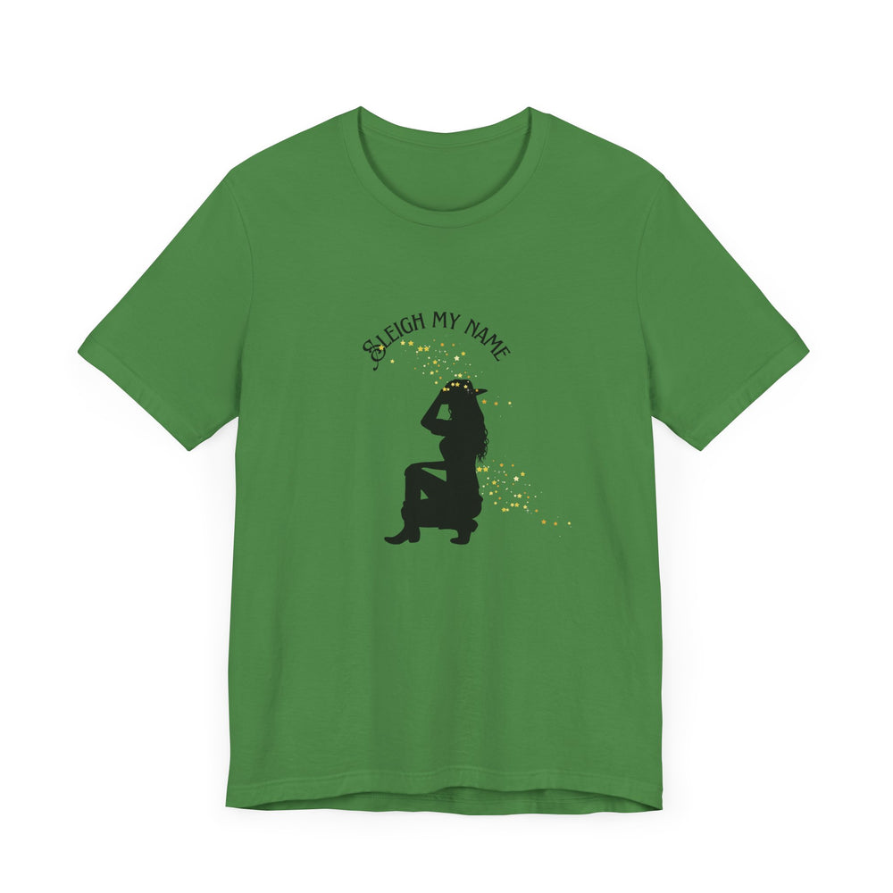 Sleigh My Name Holiday T-Shirt Cowgirl