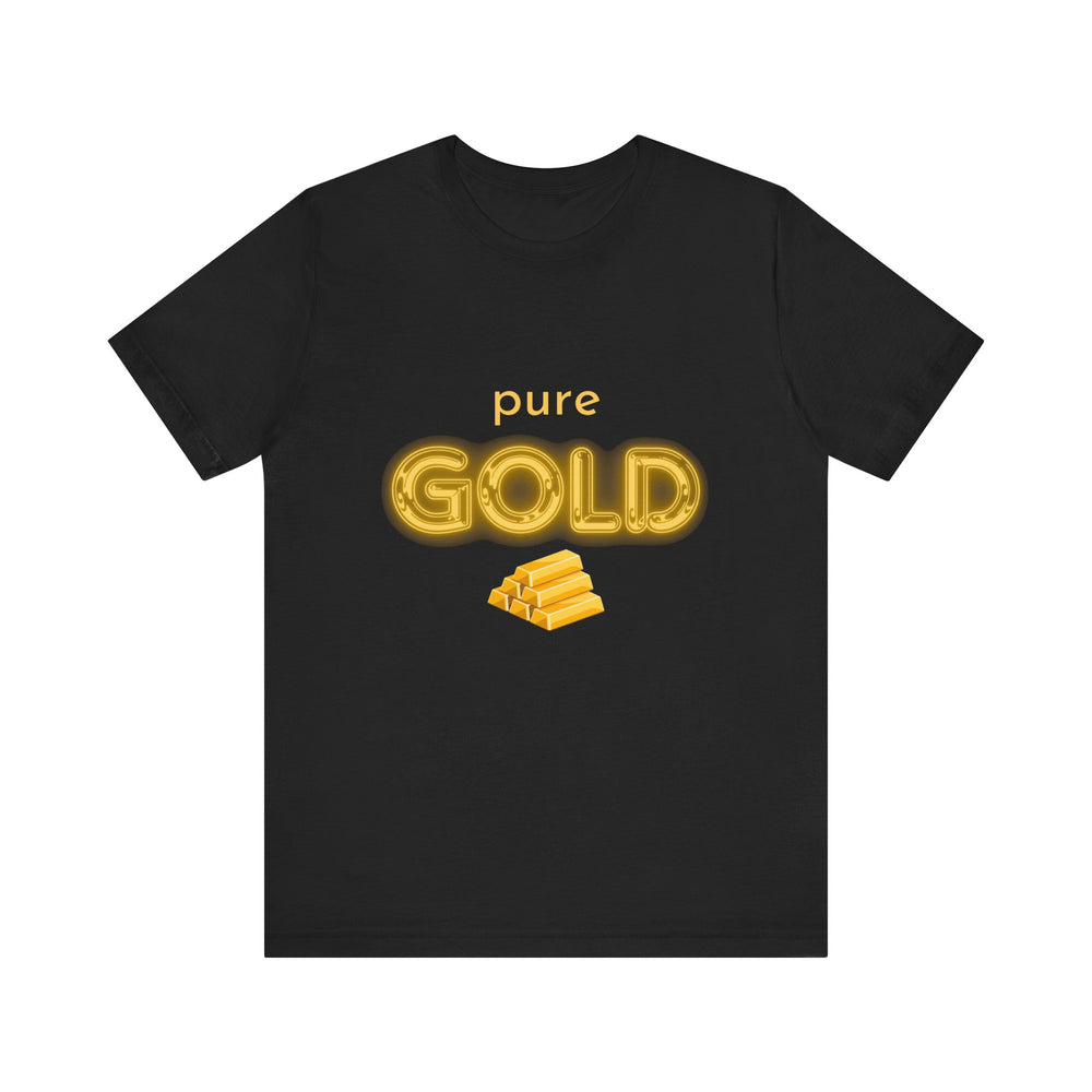 Pure Gold Unisex T-Shirt – A Gem of a Tee, Just Like You!
