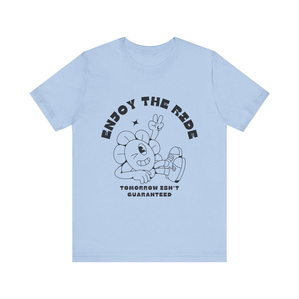 Enjoy The Ride Unisex Jersey Short Sleeve Tee