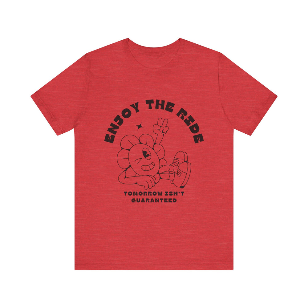 Enjoy The Ride Unisex Jersey Short Sleeve Tee