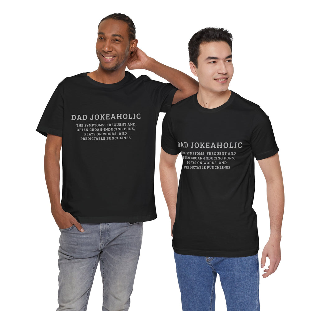 Dad Jokeaholic Short Sleeve Tee