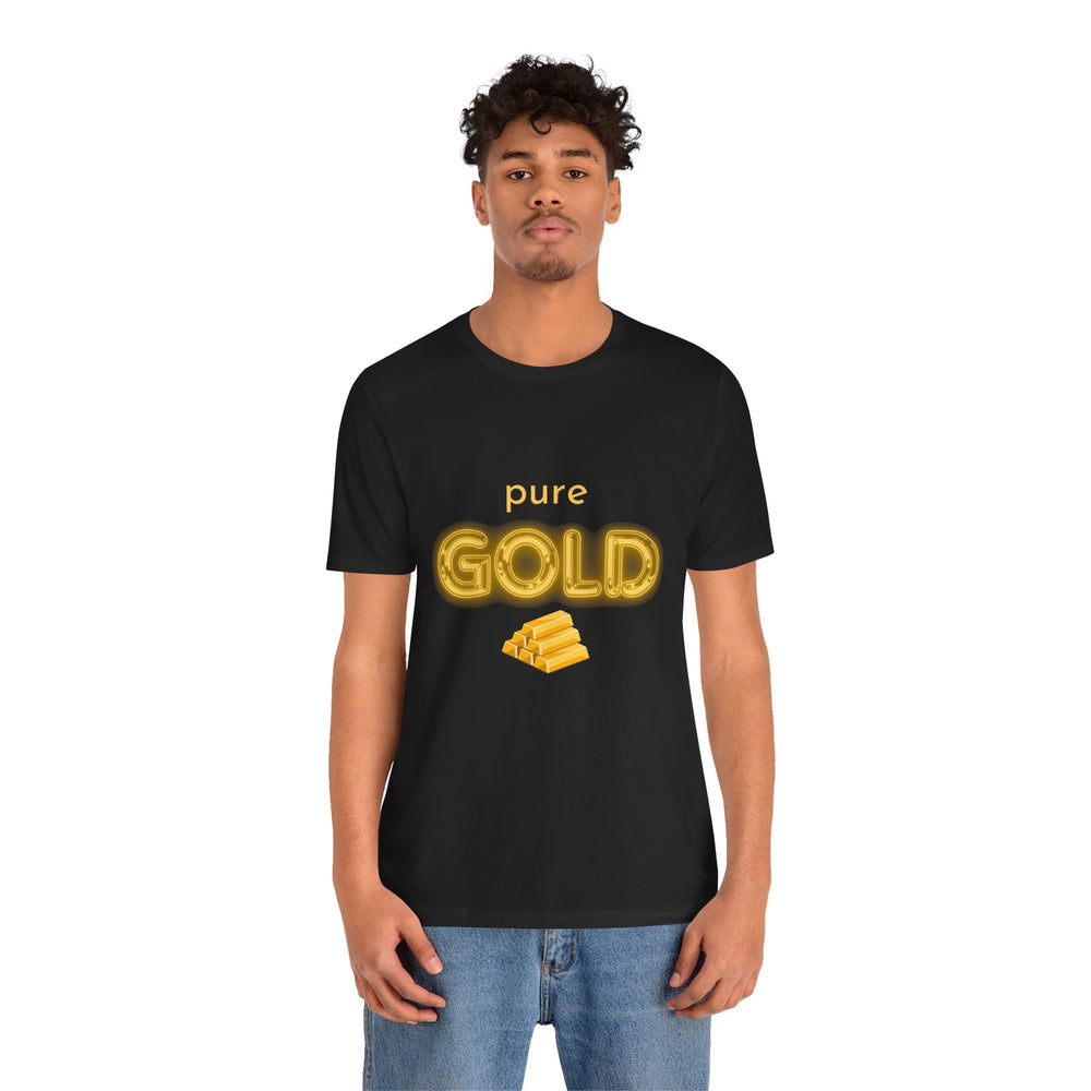 Pure Gold Unisex T-Shirt – A Gem of a Tee, Just Like You!