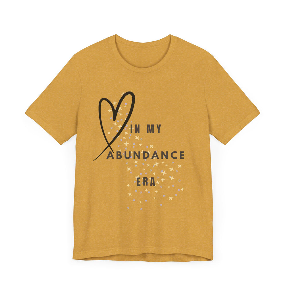In my abundance era - Short Sleeve Tee