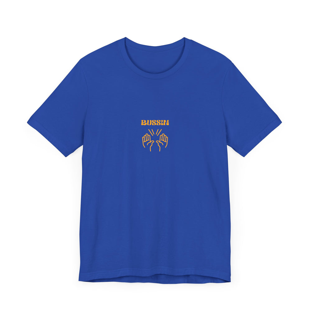 BUSSIN- Men's Jersey Short Sleeve Tee
