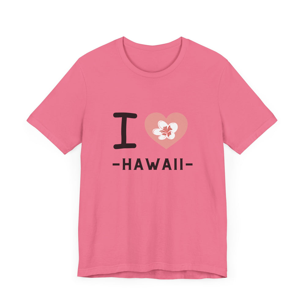 I Love Hawaii Unisex Jersey Short Sleeve Tee