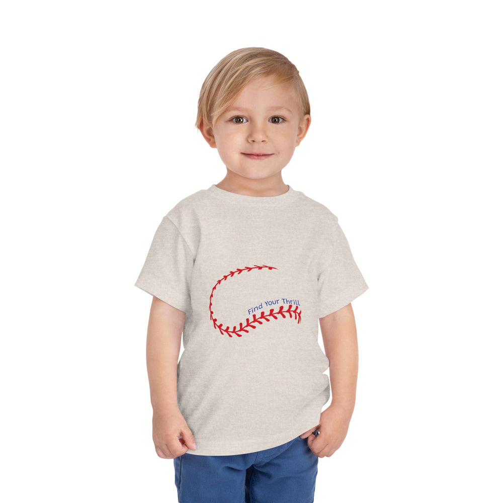 Find Your Thrill Baseball Toddler Short Sleeve Tee