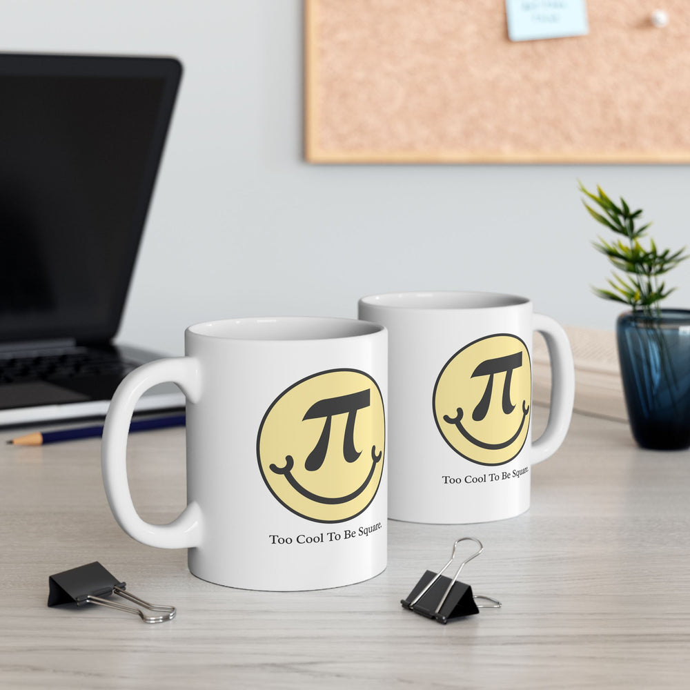 Too Cool to Be Square – Pi Day Mug