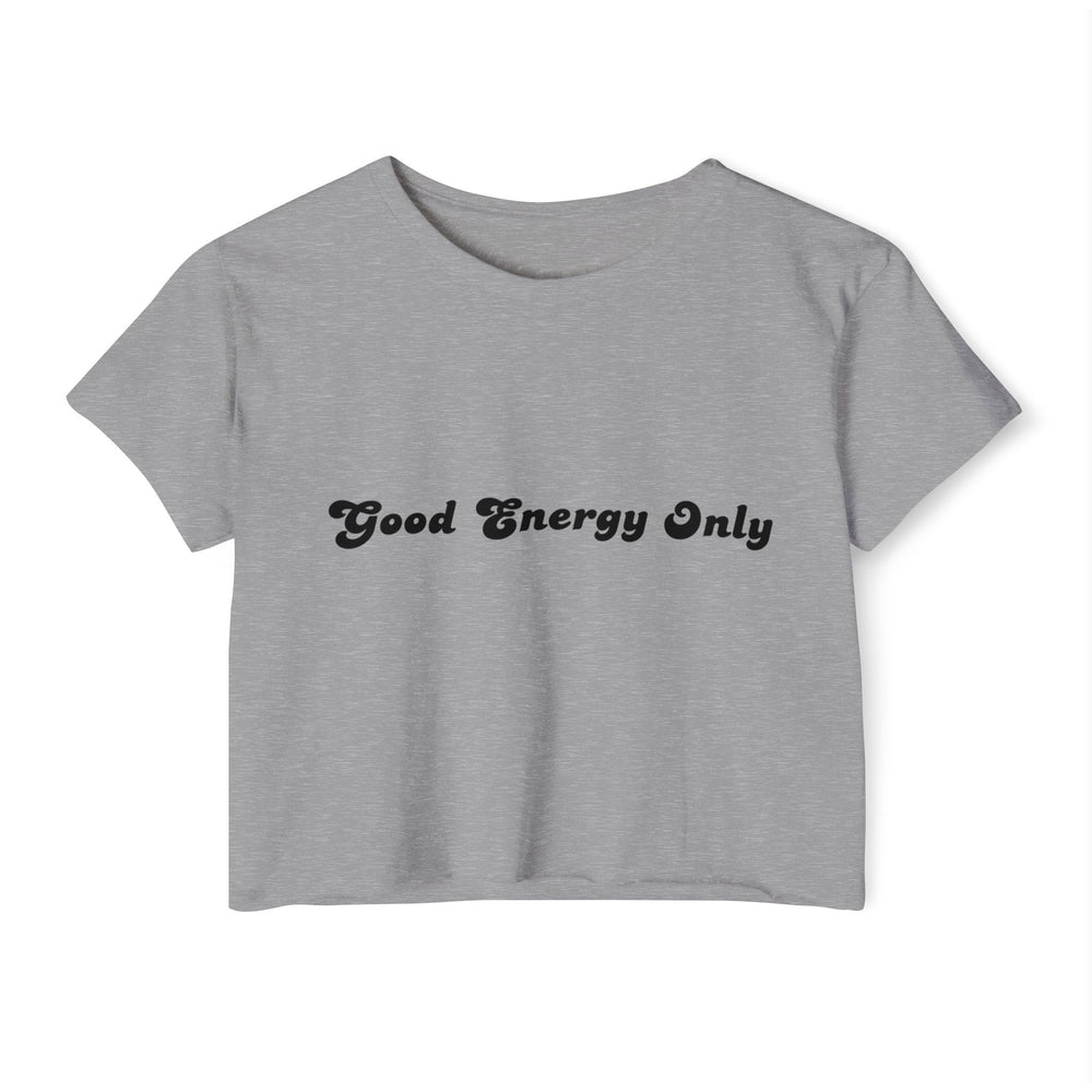 Good Energy Only – Women’s Festival Crop Top