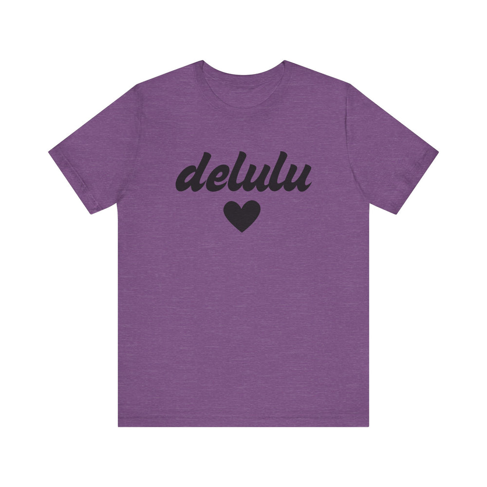 Delulu heart - Unisex Jersey Short Sleeve Tee
