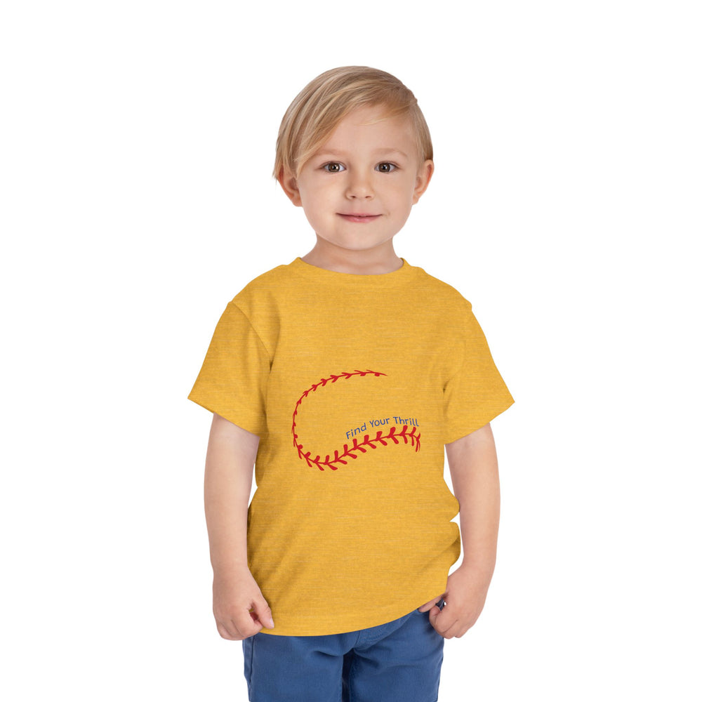 Find Your Thrill Baseball Toddler Short Sleeve Tee