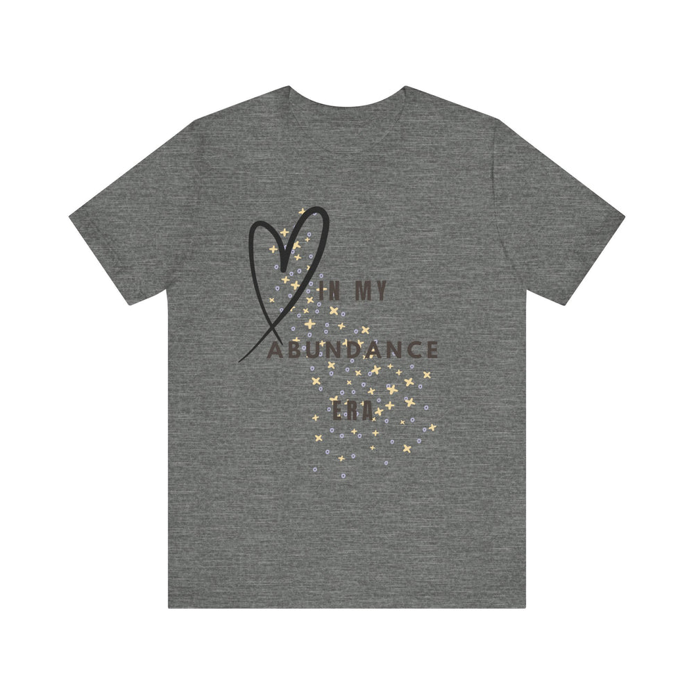 In my abundance era - Short Sleeve Tee