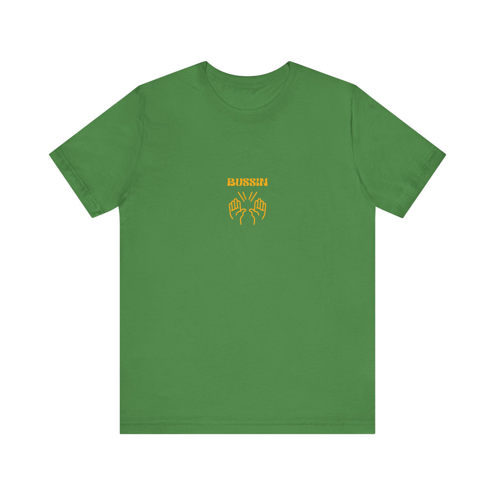 BUSSIN- Men's Jersey Short Sleeve Tee