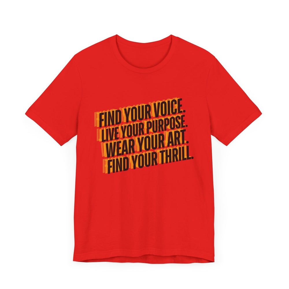 Find Your Thrill™, Wear Your Art.