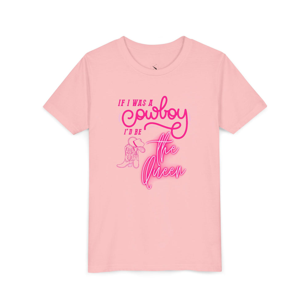 👑 If I Was A Cowboy, I'd Be The Queen – Youth Short Sleeve Tee 🤠