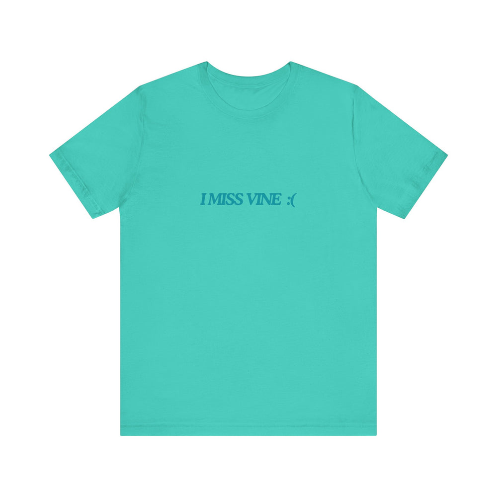 I Miss Vine Tee