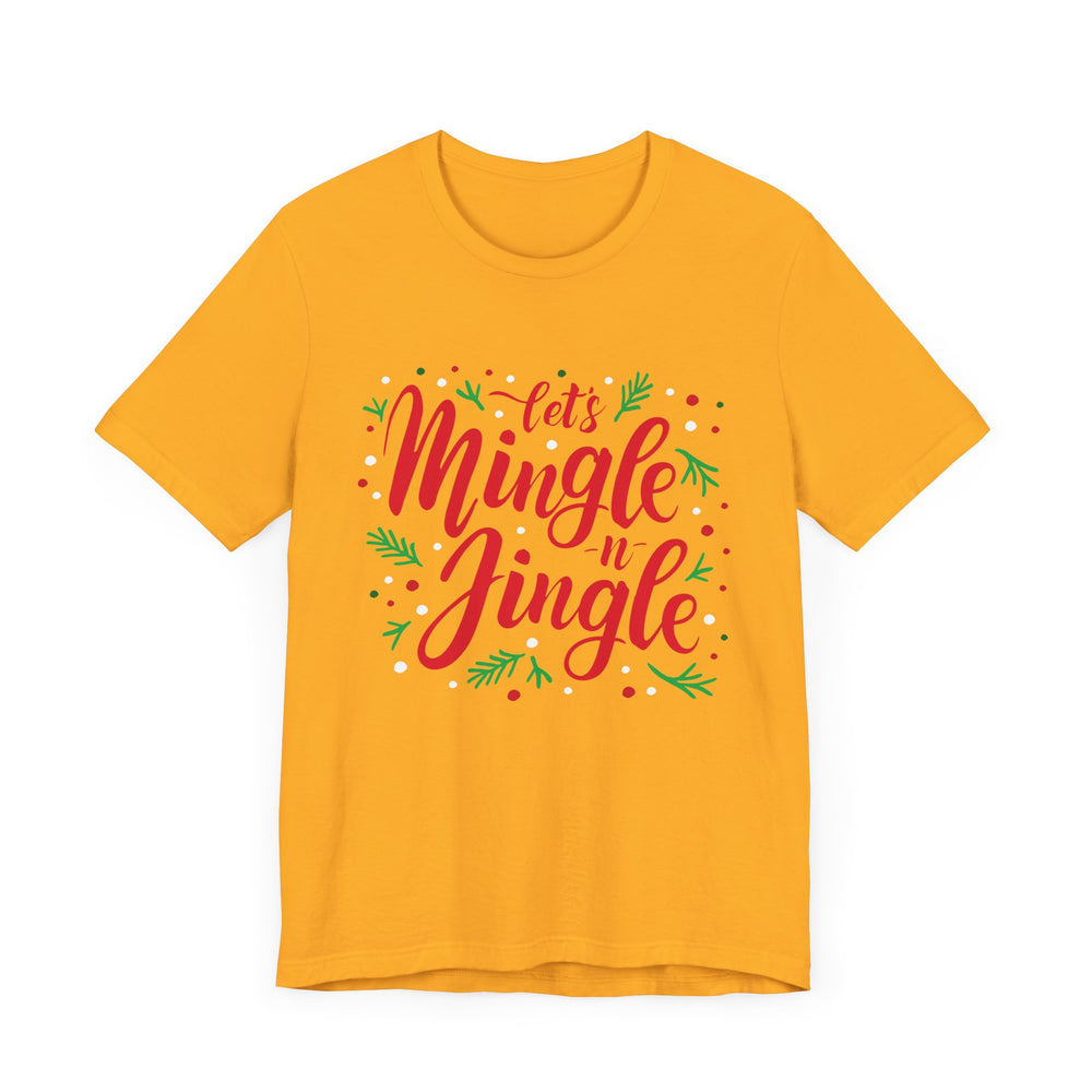 Let's Mingle and Jingle Tee