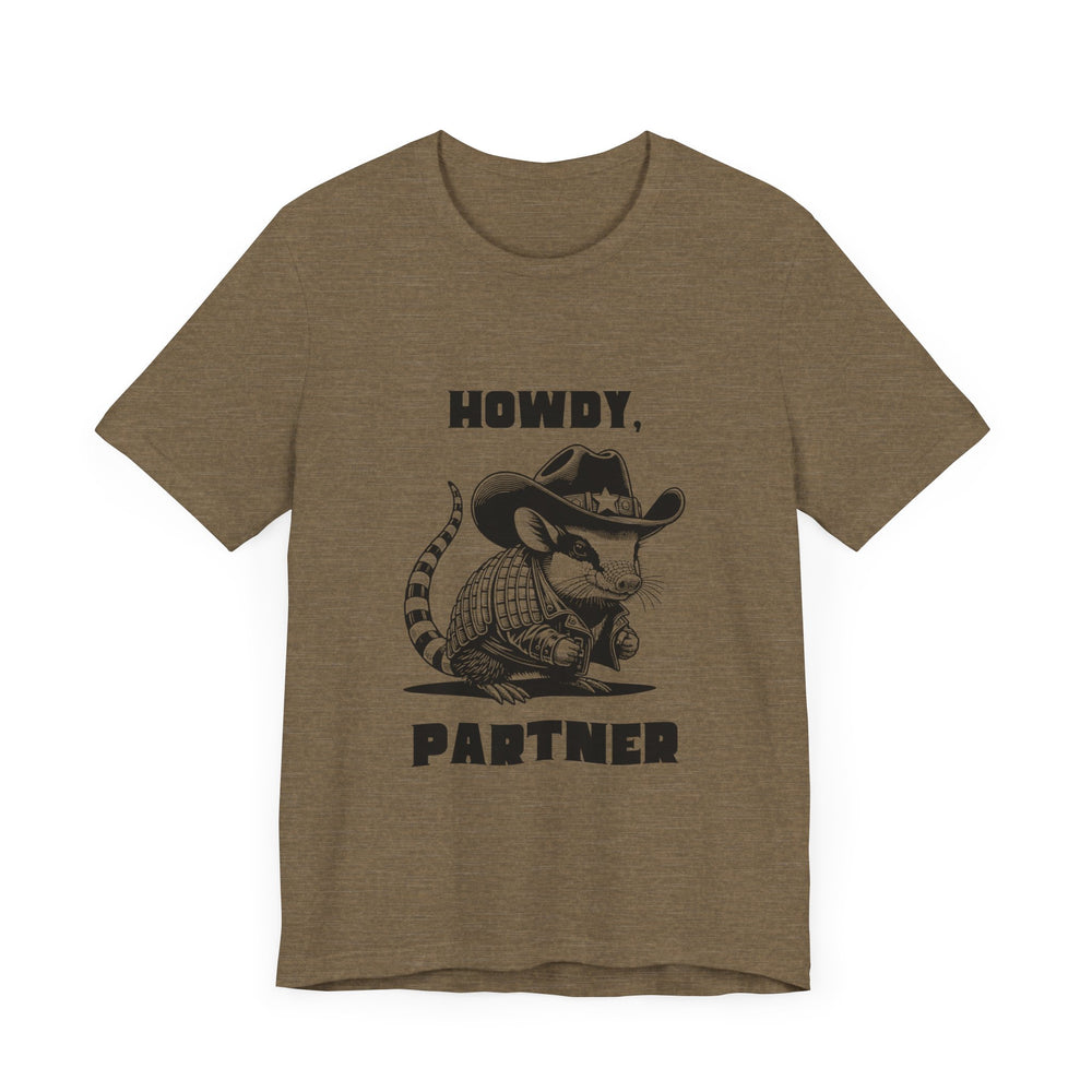 Howdy Partner Unisex Jersey Short Sleeve Tee