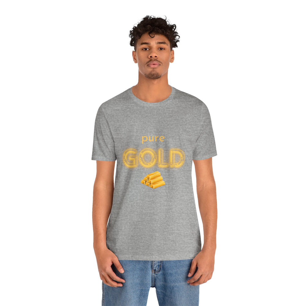 Pure Gold Unisex T-Shirt – A Gem of a Tee, Just Like You!