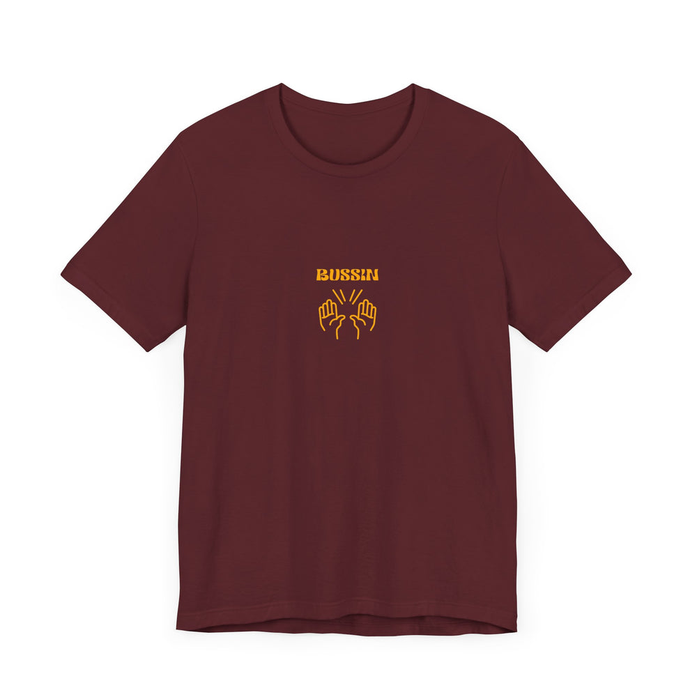 BUSSIN- Men's Jersey Short Sleeve Tee