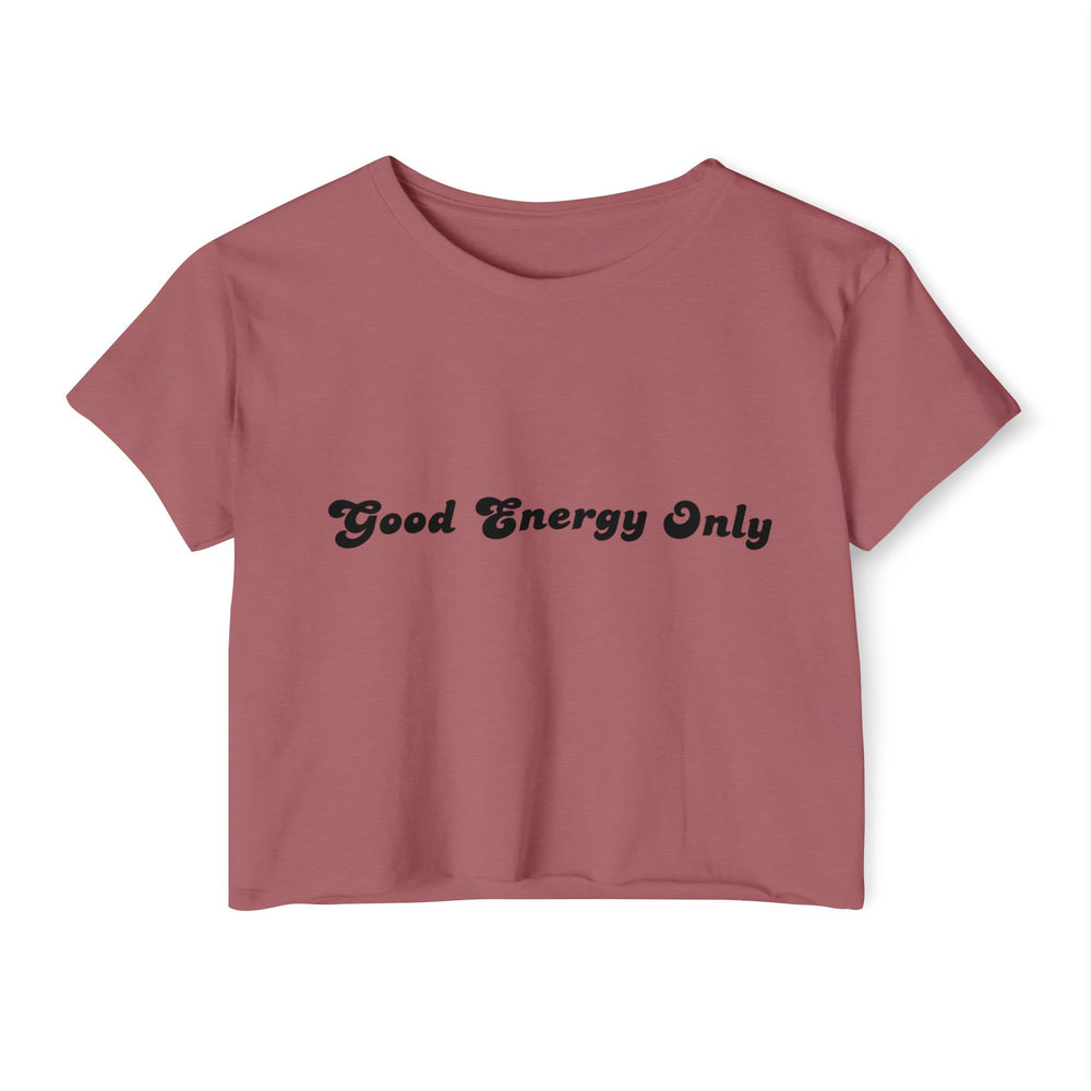 Good Energy Only – Women’s Festival Crop Top