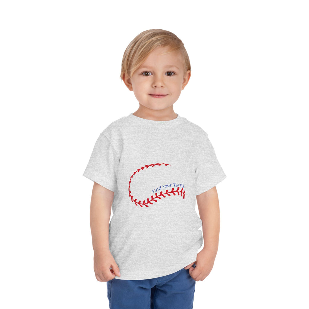 Find Your Thrill Baseball Toddler Short Sleeve Tee