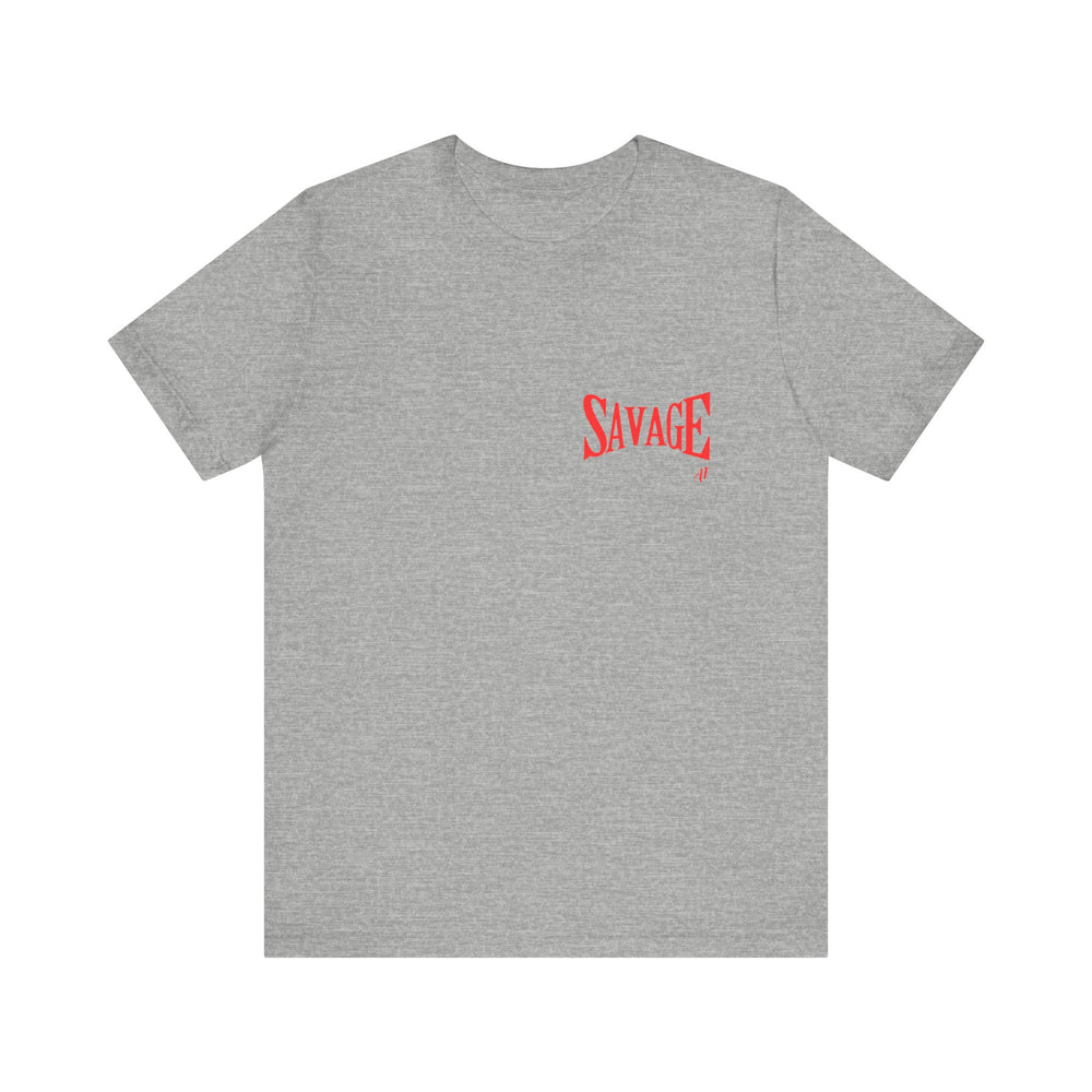 Savage AF- Short Sleeve Tee
