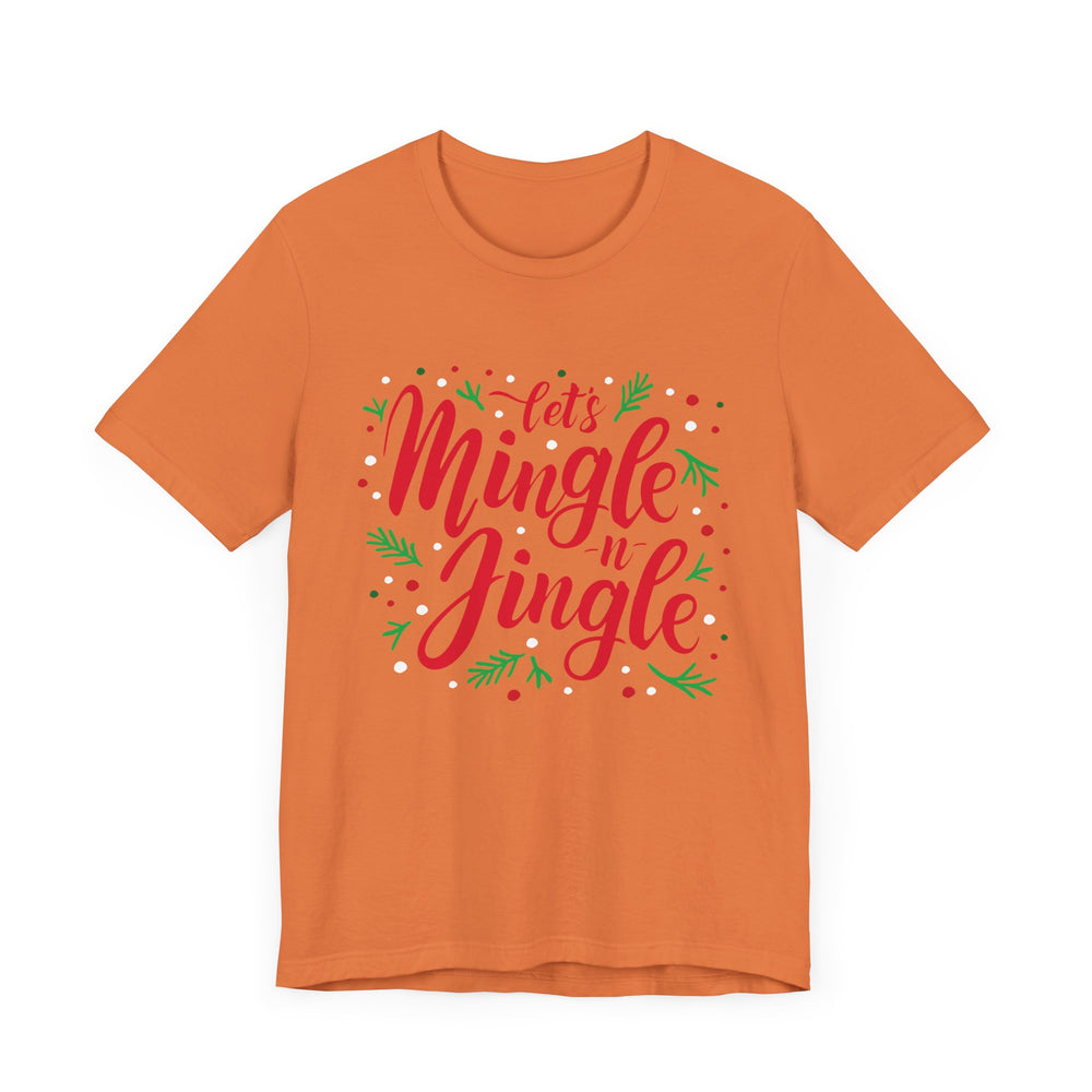 Let's Mingle and Jingle Tee