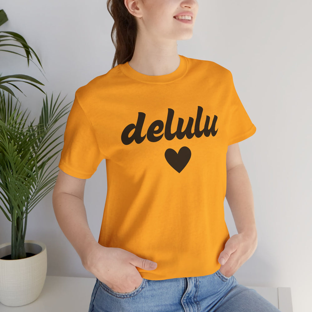 Delulu heart - Unisex Jersey Short Sleeve Tee