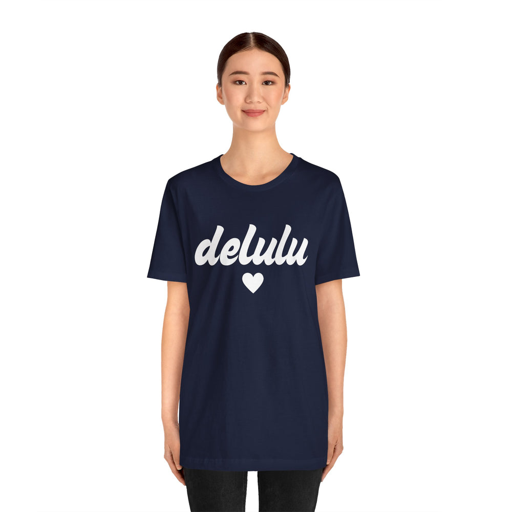 Delulu heart - Unisex Jersey Short Sleeve Tee