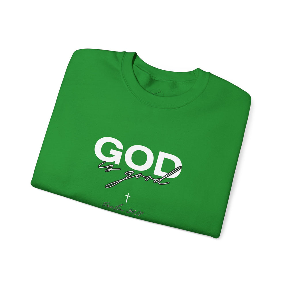 God Is Good - Psalms 34:18 - Crewneck Sweatshirt
