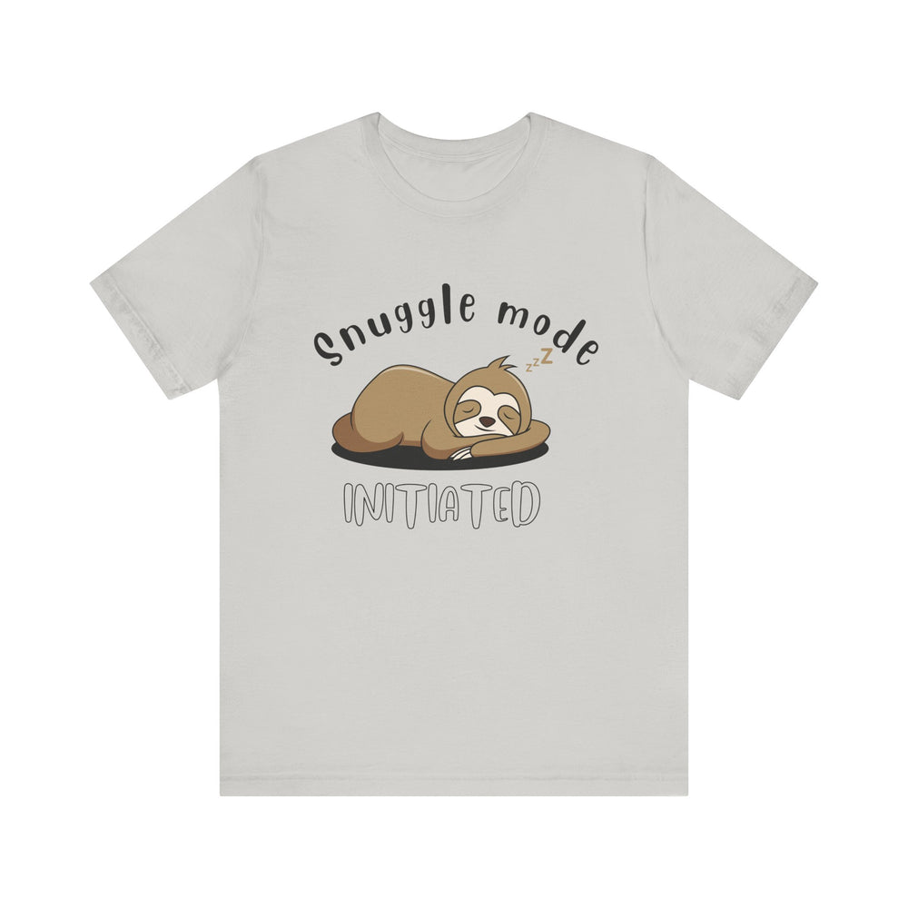 Snuggle mode initiated - Sloth Me - Short Sleeve Tee