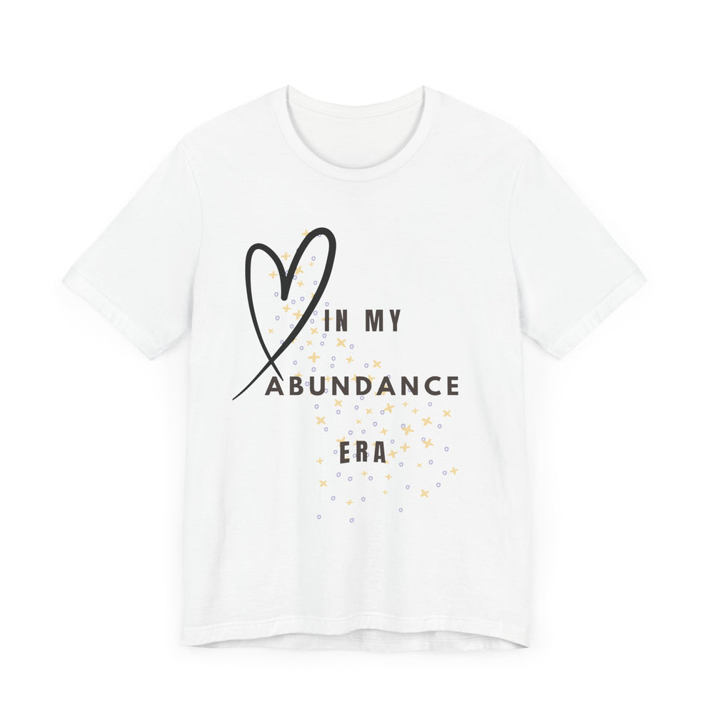 In my abundance era - Short Sleeve Tee