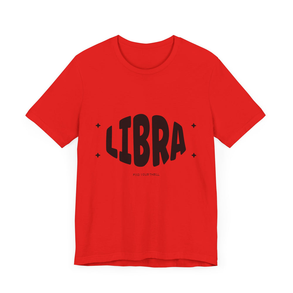 Libra Find Your Thrill Tee – Style and Balance in Perfect Harmony