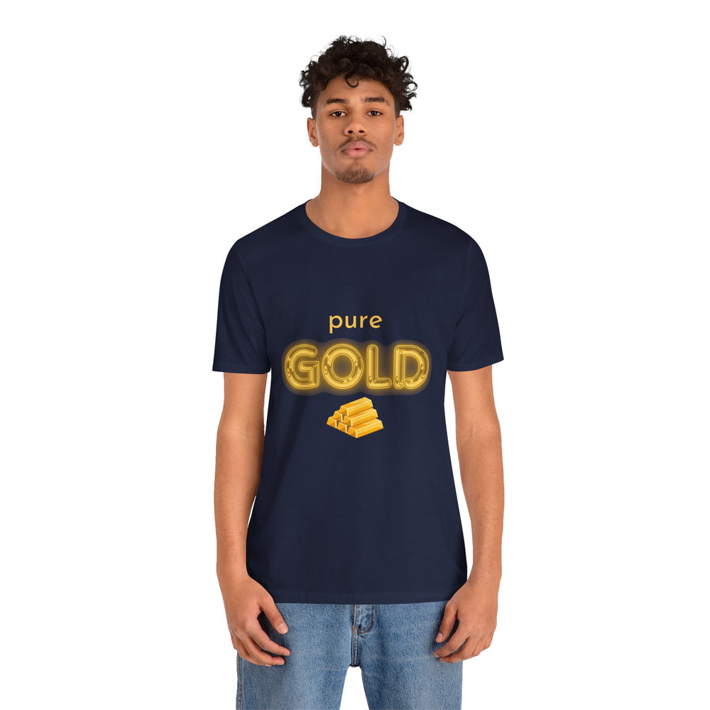 Pure Gold Unisex T-Shirt – A Gem of a Tee, Just Like You!