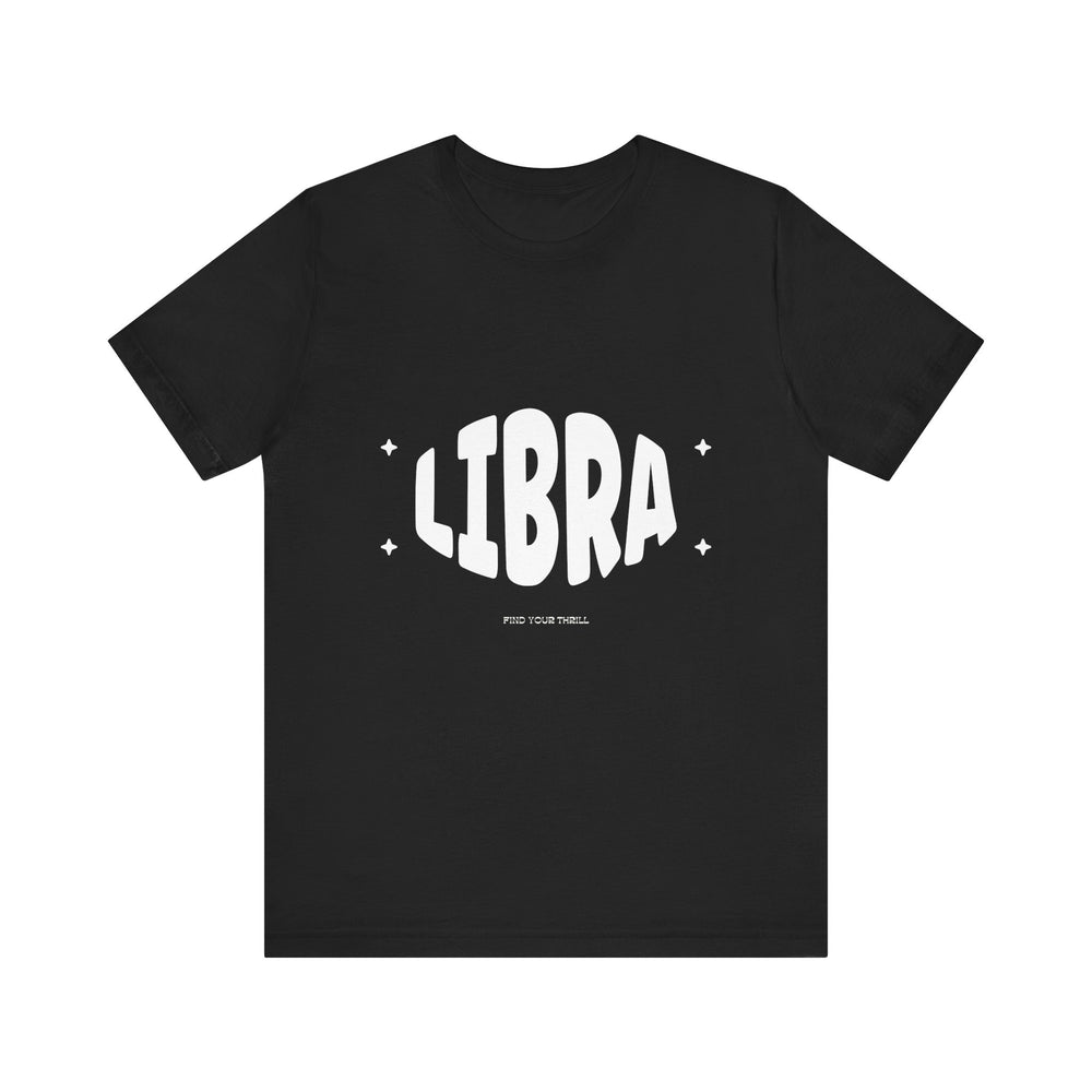 Libra Find Your Thrill Tee – Style and Balance in Perfect Harmony