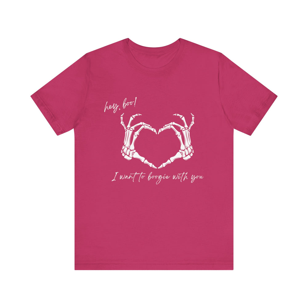 Hey boo! I want to boogie with you - Short Sleeve Tee