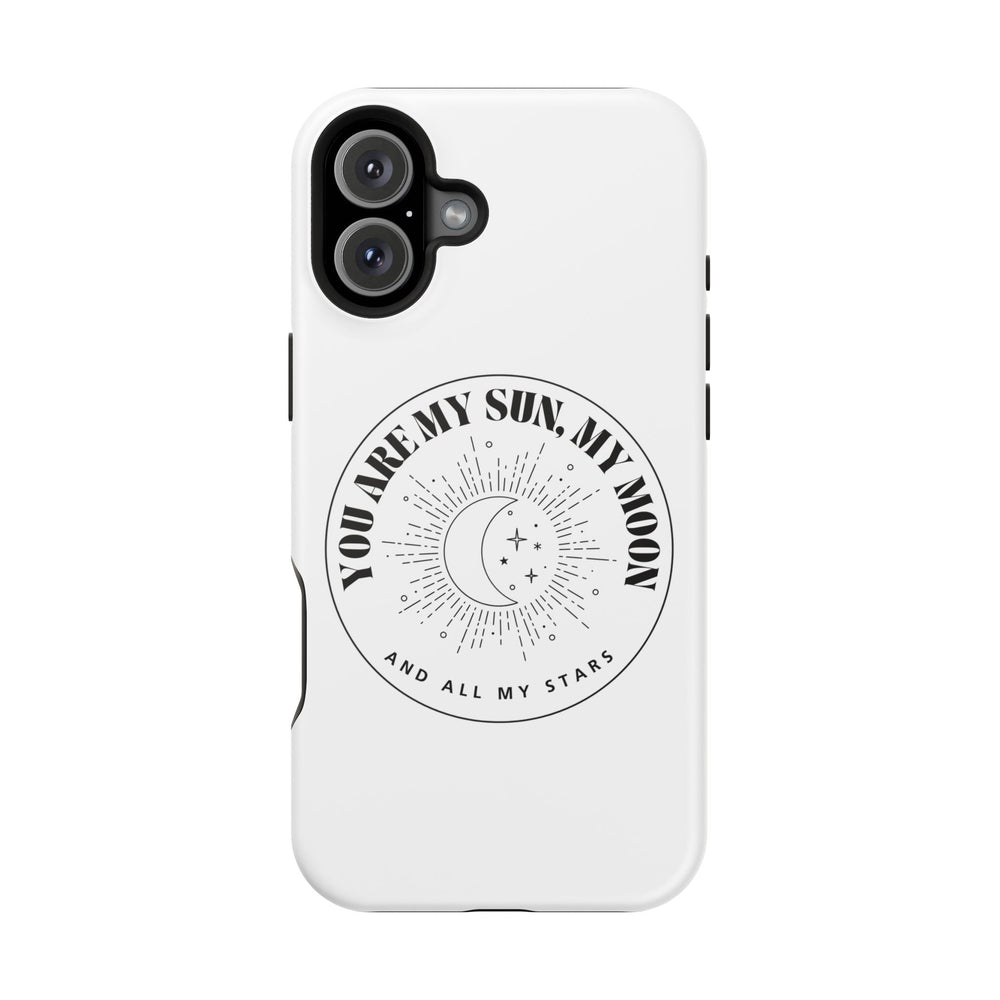 You Are My Sun, My Moon, and All My Stars Magnetic Tough Case – Cosmic Protection for Your iPhone 14, 15, 16 ☀️🌙✨