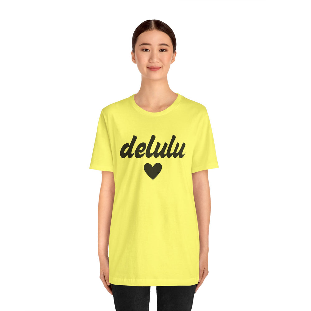 Delulu heart - Unisex Jersey Short Sleeve Tee