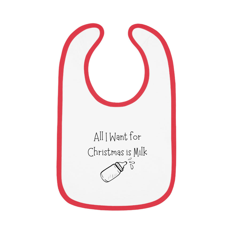 All I Want For Christmas is MILK! Bib