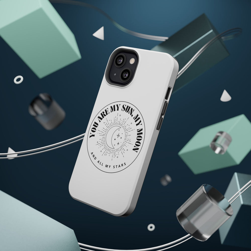 You Are My Sun, My Moon, and All My Stars Magnetic Tough Case – Cosmic Protection for Your iPhone 14, 15, 16 ☀️🌙✨