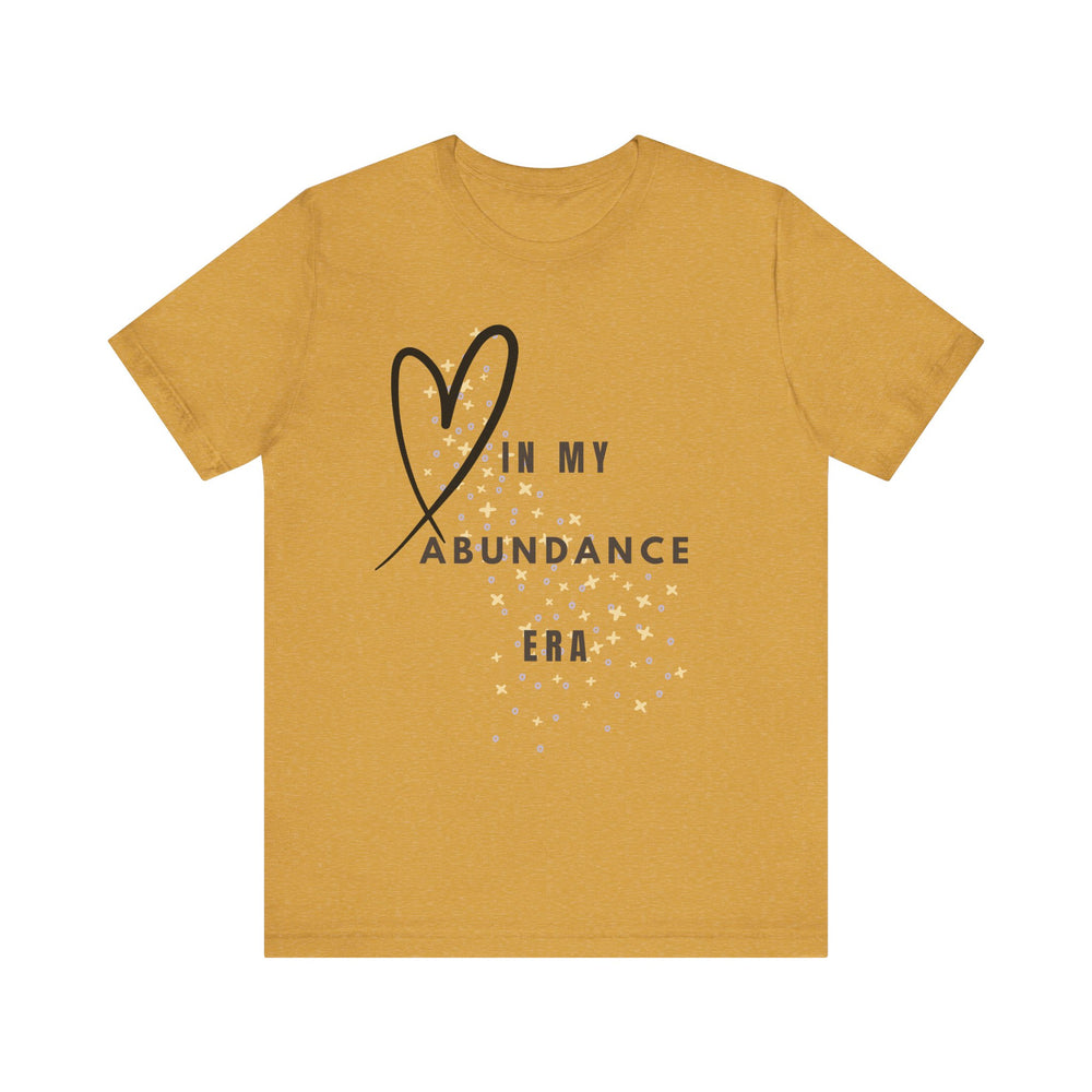 In my abundance era - Short Sleeve Tee