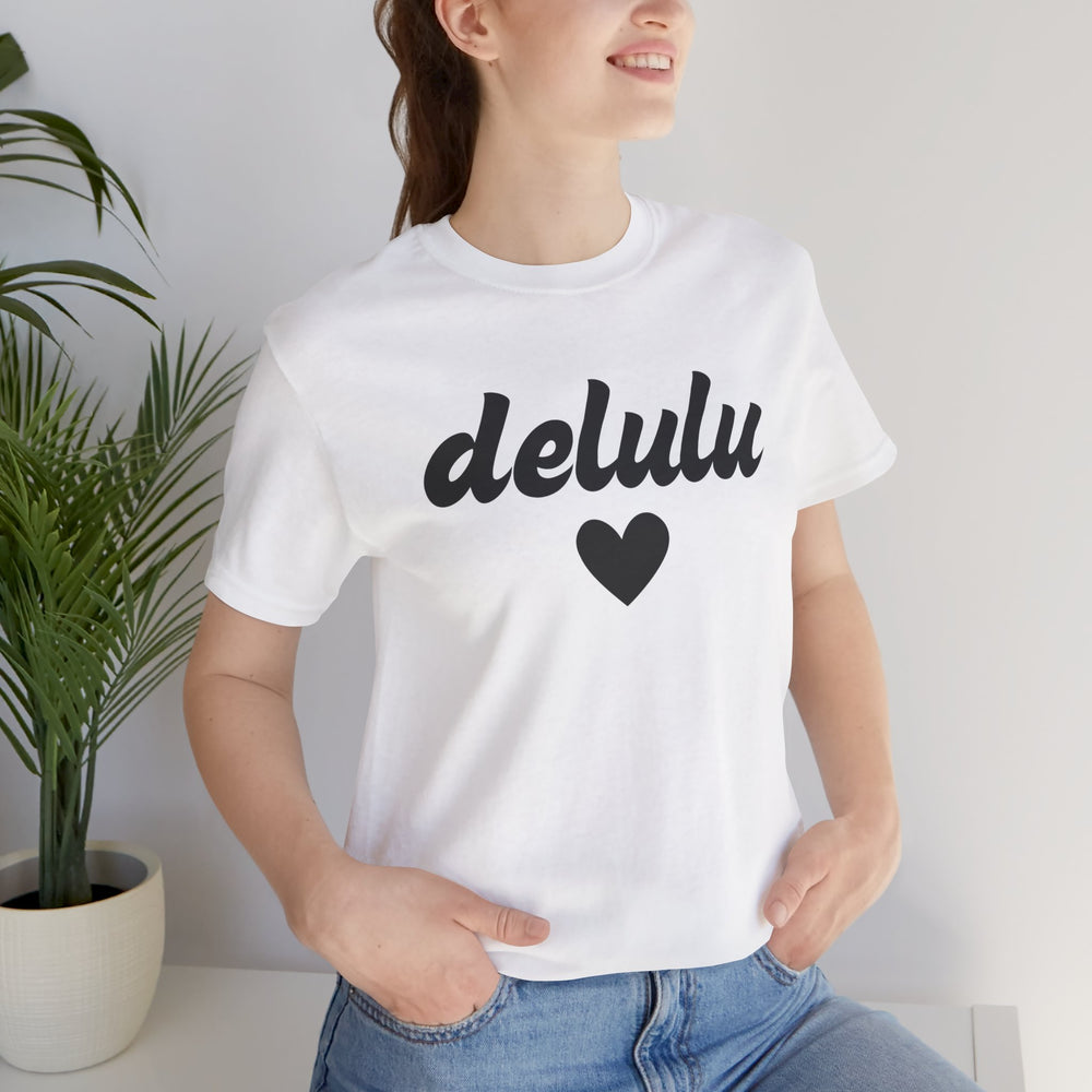 Delulu heart - Unisex Jersey Short Sleeve Tee