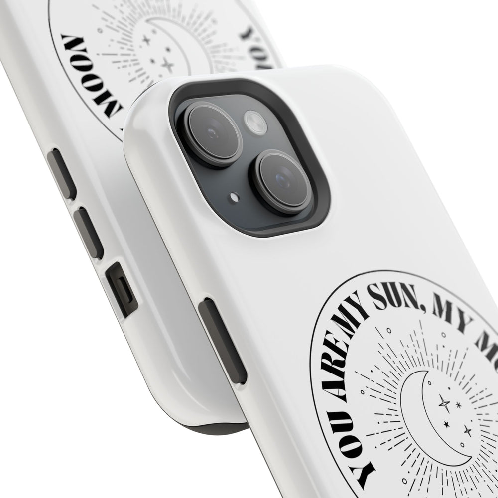 You Are My Sun, My Moon, and All My Stars Magnetic Tough Case – Cosmic Protection for Your iPhone 14, 15, 16 ☀️🌙✨
