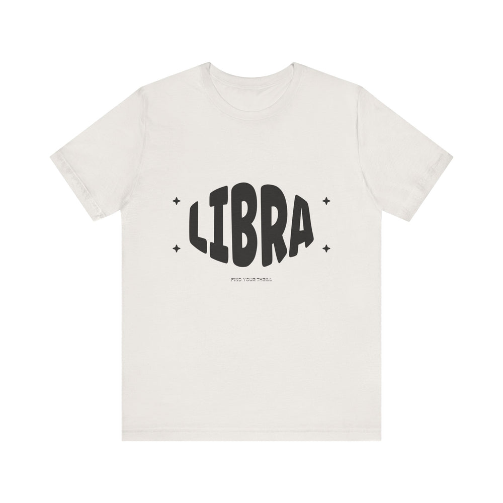 Libra Find Your Thrill Tee – Style and Balance in Perfect Harmony